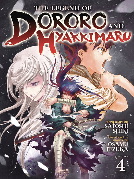 Title details for The Legend of Dororo and Hyakkimaru, Volume 4 by Osamu Tezuka - Available